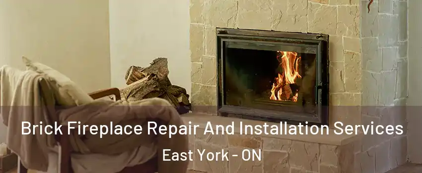  Brick Fireplace Repair And Installation Services East York - ON