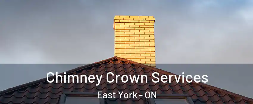  Chimney Crown Services East York - ON