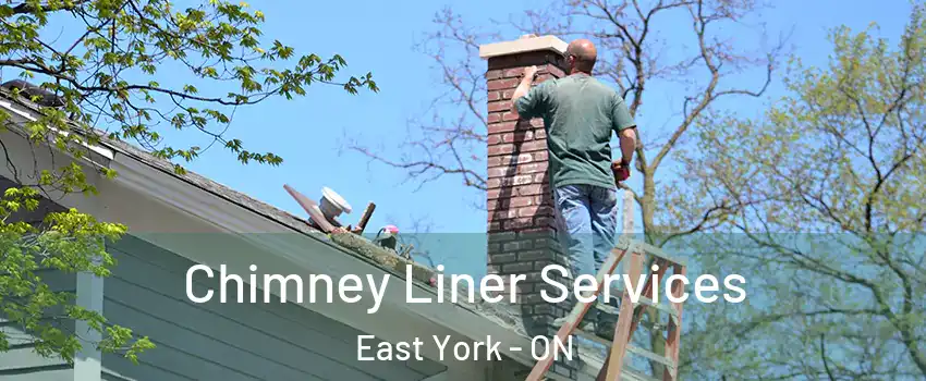  Chimney Liner Services East York - ON