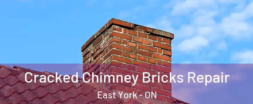  Cracked Chimney Bricks Repair East York - ON