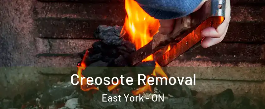  Creosote Removal East York - ON
