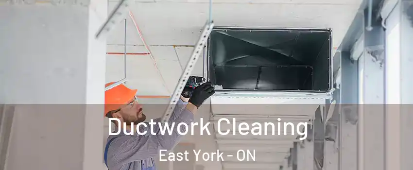  Ductwork Cleaning East York - ON