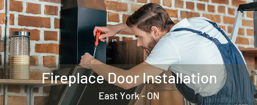  Fireplace Door Installation East York - ON