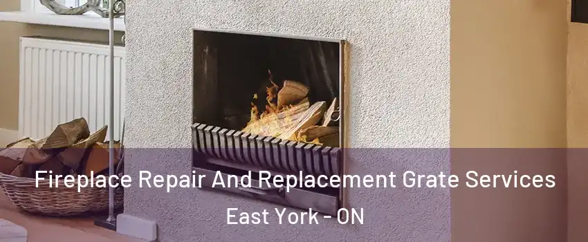  Fireplace Repair And Replacement Grate Services East York - ON