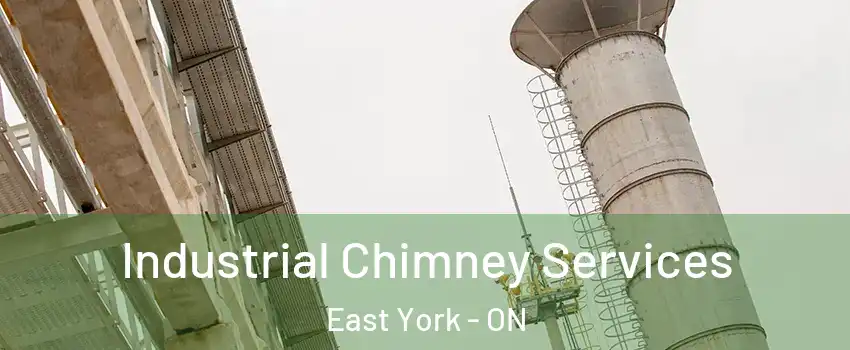  Industrial Chimney Services East York - ON