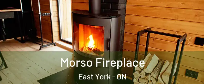  Morso Fireplace East York - ON