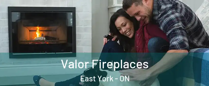  Valor Fireplaces East York - ON
