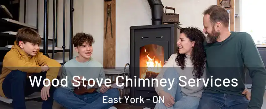  Wood Stove Chimney Services East York - ON