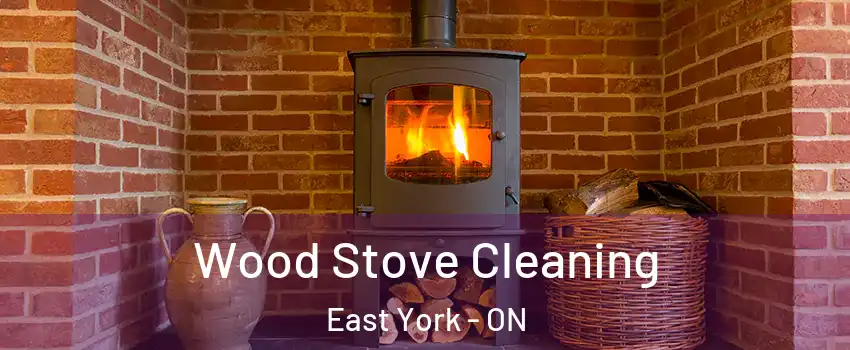  Wood Stove Cleaning East York - ON